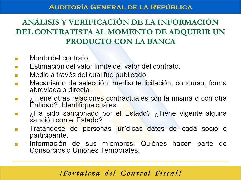 ANÁLISIS Y VERIFICACIÓN DE LA INFORMACIÓN DEL CONTRATISTA AL MOMENTO DE ADQUIRIR UN PRODUCTO CON LA BANCA