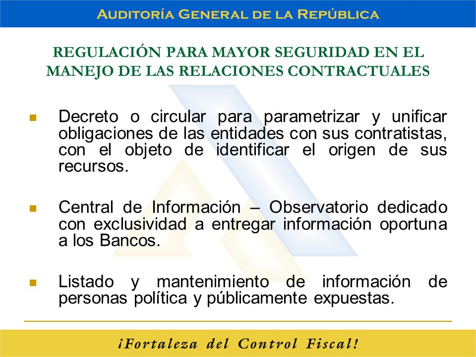 REGULACIÓN PARA MAYOR SEGURIDAD EN EL MANEJO DE LAS RELACIONES CONTRACTUALES