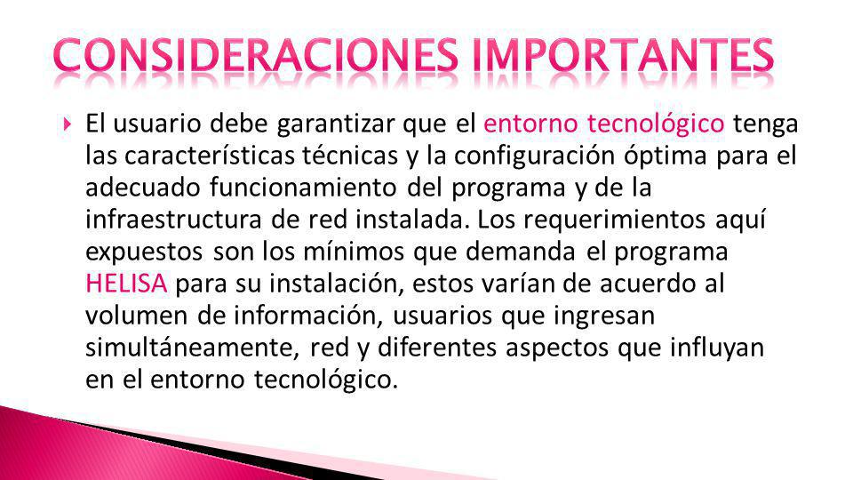 CONSIDERACIONES IMPORTANTES