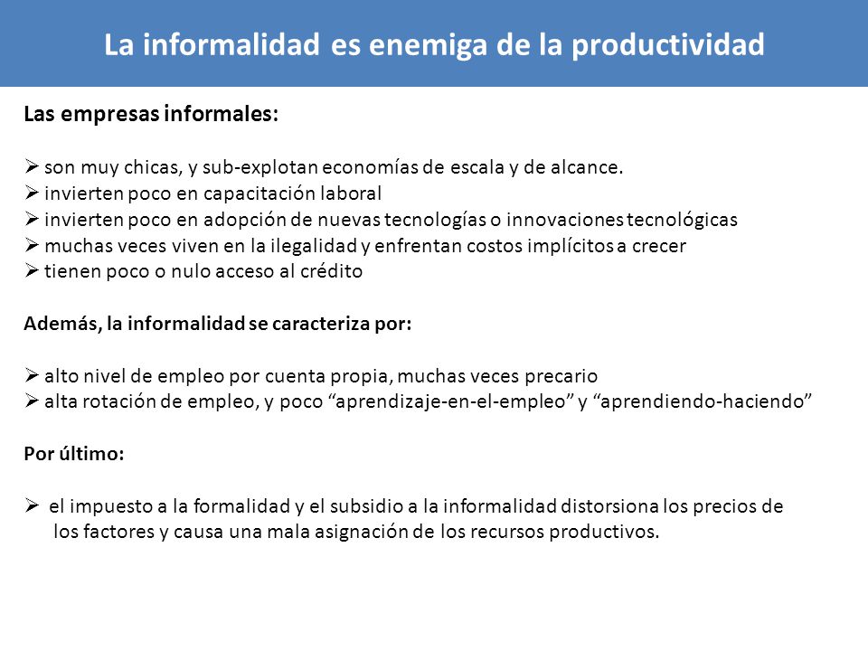 La informalidad es enemiga de la productividad