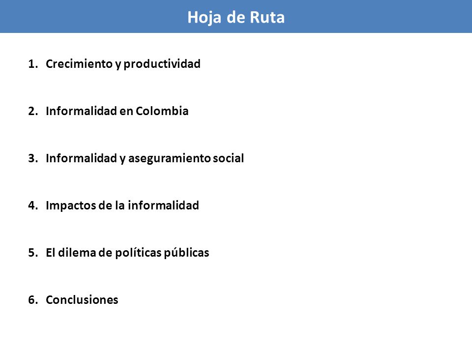 Hoja de Ruta Crecimiento y productividad Informalidad en Colombia