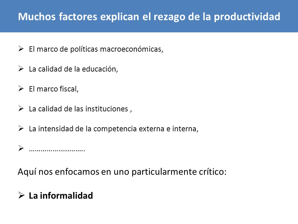 Muchos factores explican el rezago de la productividad