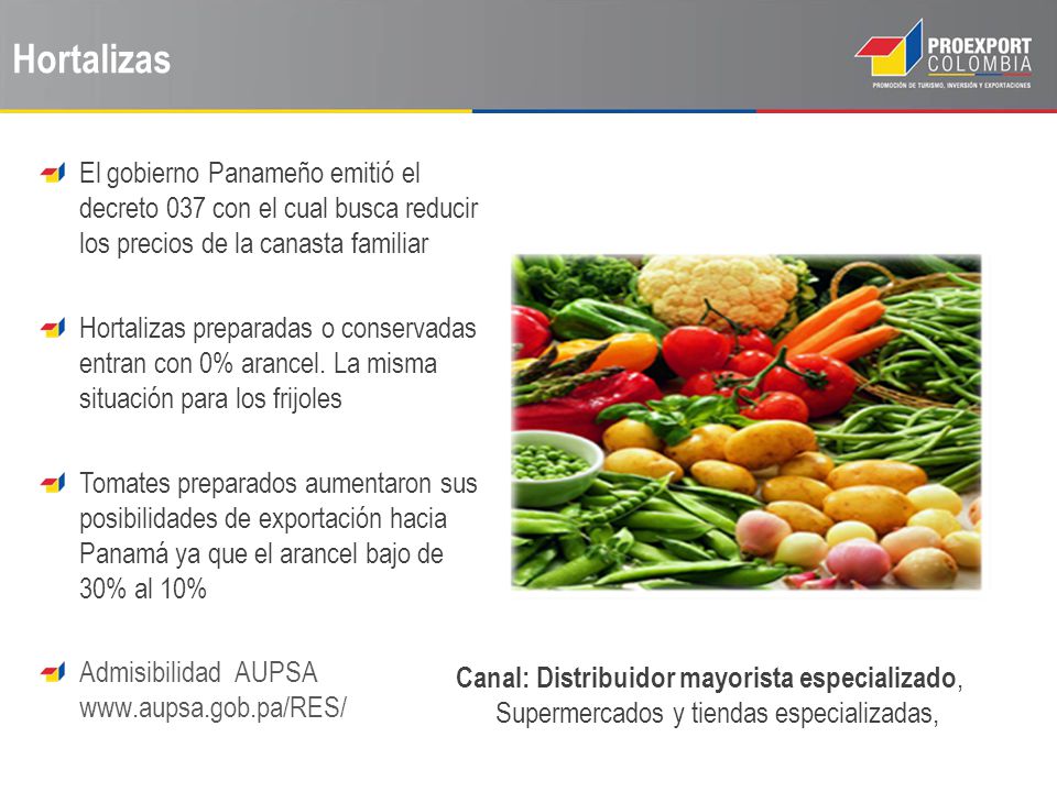 Hortalizas El gobierno Panameño emitió el decreto 037 con el cual busca reducir los precios de la canasta familiar.