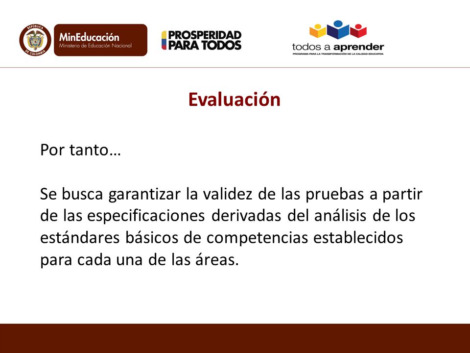 Evaluación Por tanto…