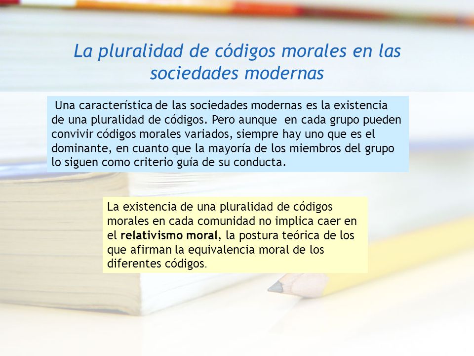 La pluralidad de códigos morales en las sociedades modernas