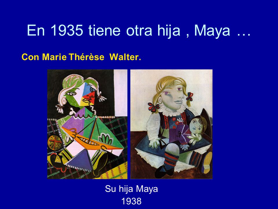 En 1935 tiene otra hija , Maya …