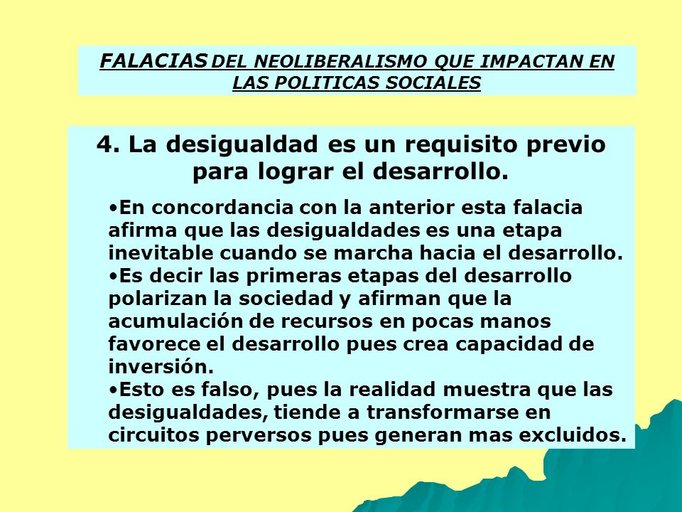 4. La desigualdad es un requisito previo para lograr el desarrollo.