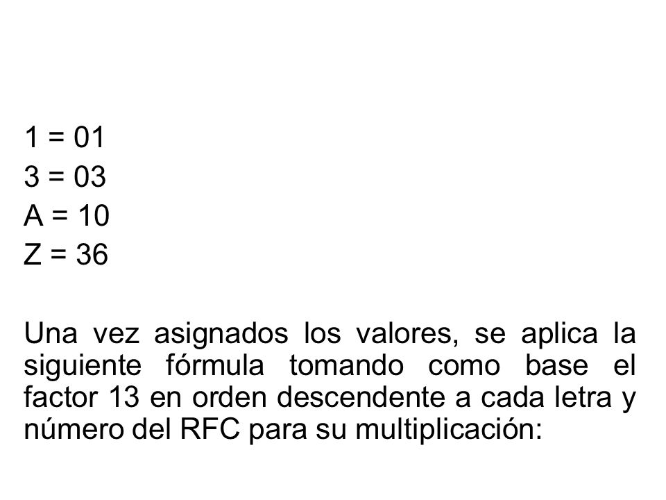 1 = 01 3 = 03. A = 10. Z = 36.