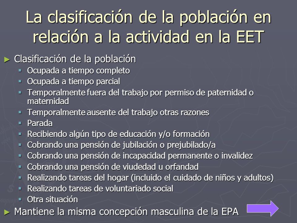 La clasificación de la población en relación a la actividad en la EET