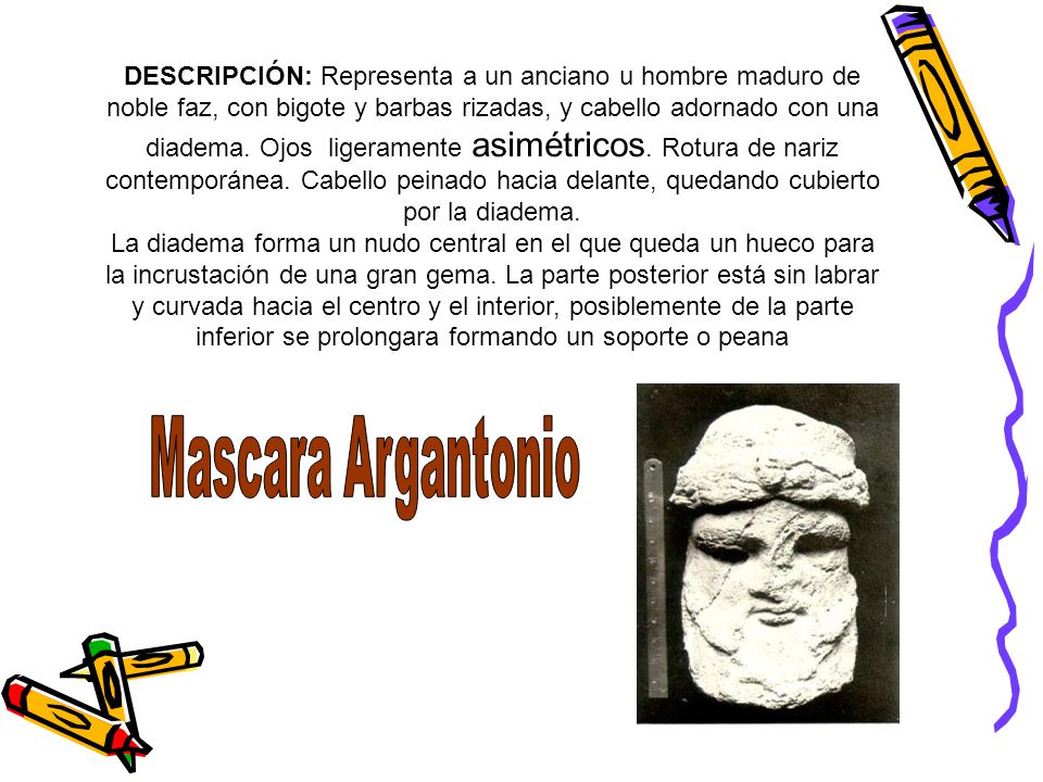 DESCRIPCIÓN: Representa a un anciano u hombre maduro de noble faz, con bigote y barbas rizadas, y cabello adornado con una diadema. Ojos ligeramente asimétricos. Rotura de nariz contemporánea. Cabello peinado hacia delante, quedando cubierto por la diadema.