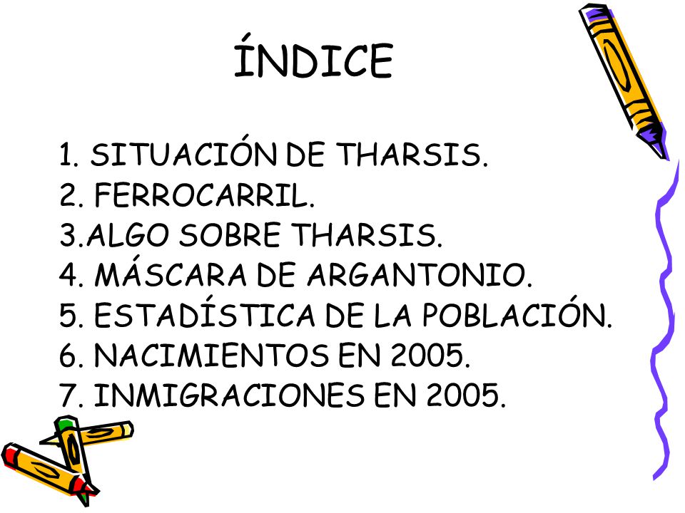 ÍNDICE 1. SITUACIÓN DE THARSIS. 2. FERROCARRIL. 3.ALGO SOBRE THARSIS.