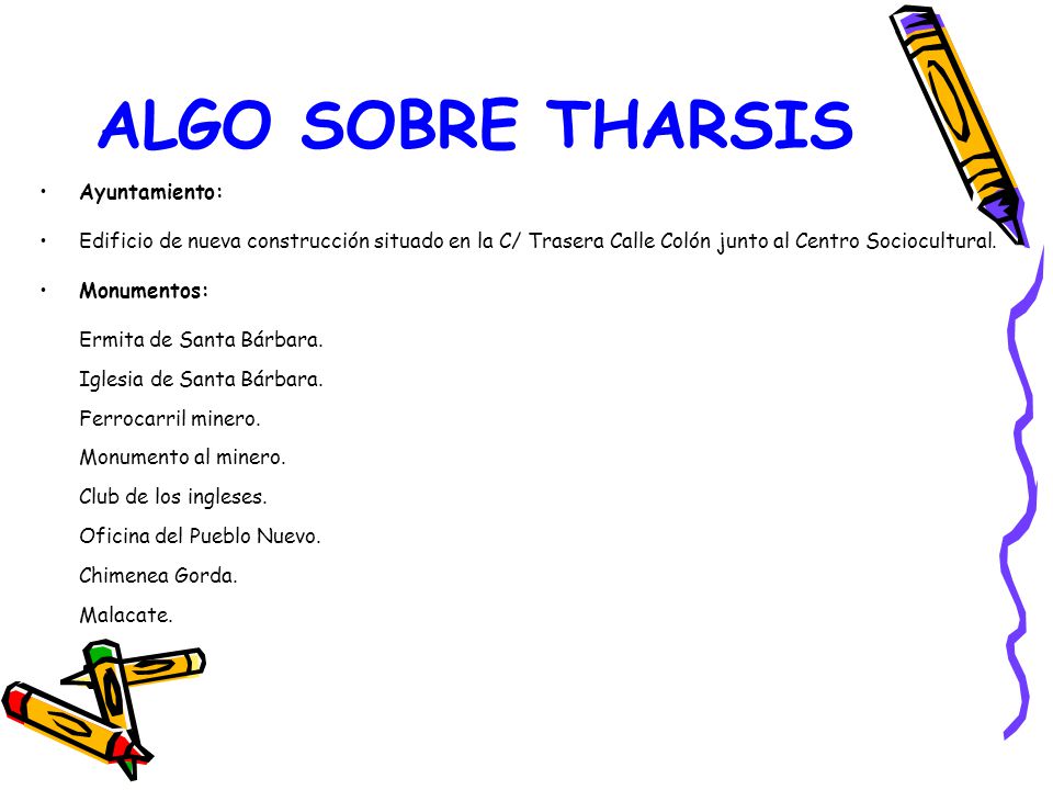 ALGO SOBRE THARSIS Ayuntamiento: