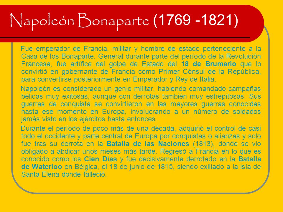 Napoleón Bonaparte ( )