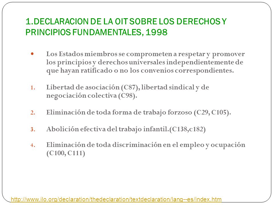 Eliminación de toda forma de trabajo forzoso (C29, C105).