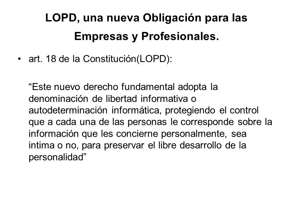 LOPD, una nueva Obligación para las Empresas y Profesionales.