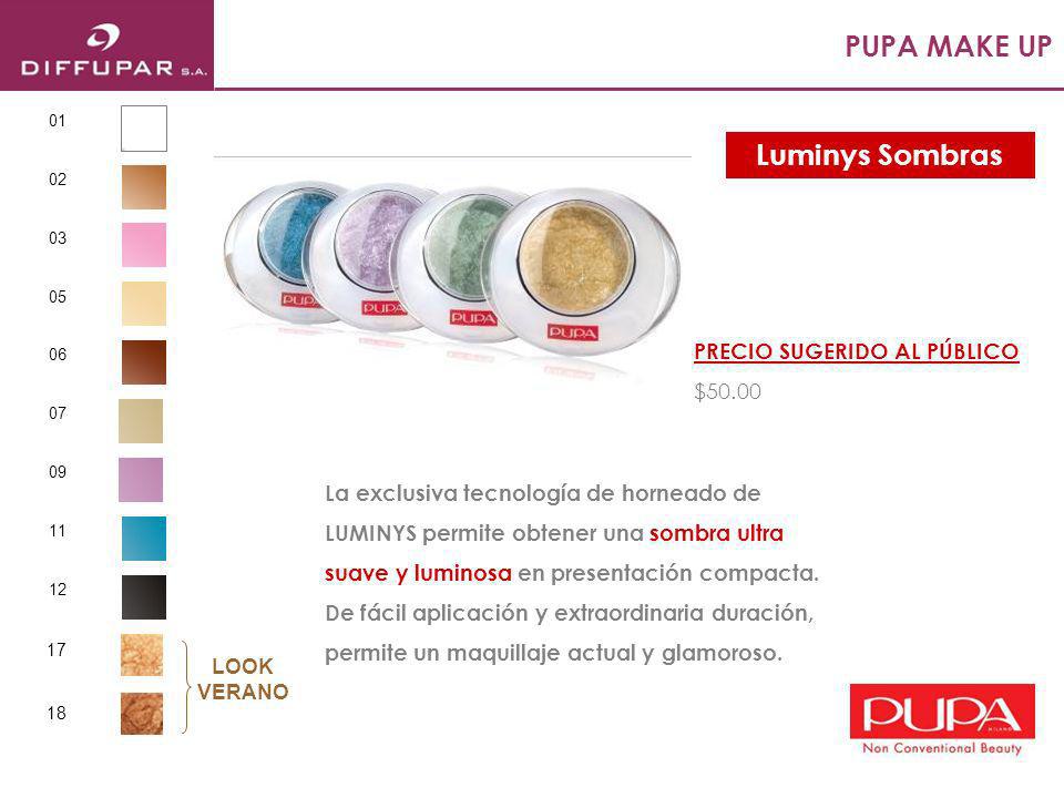 PUPA MAKE UP Luminys Sombras PRECIO SUGERIDO AL PÚBLICO $50.00