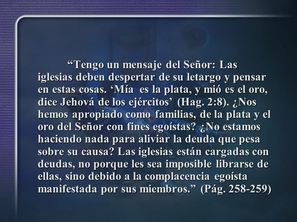 Tengo un mensaje del Señor: Las iglesias deben despertar de su letargo y pensar en estas cosas.