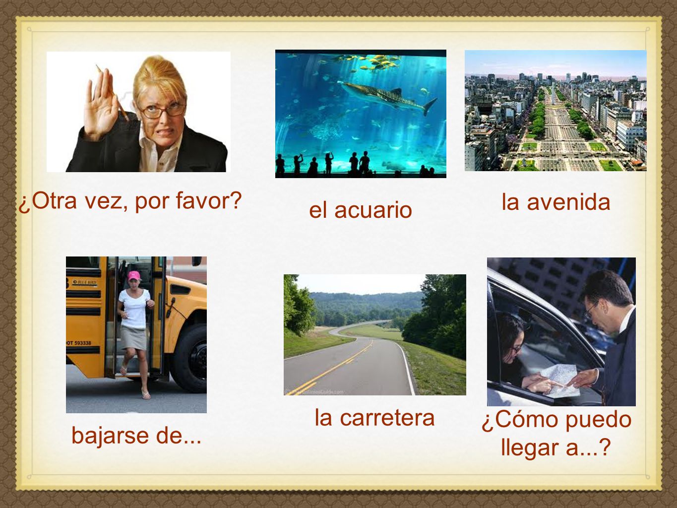 ¿Otra vez, por favor el acuario la avenida bajarse de... ¿Cómo puedo llegar a... la carretera