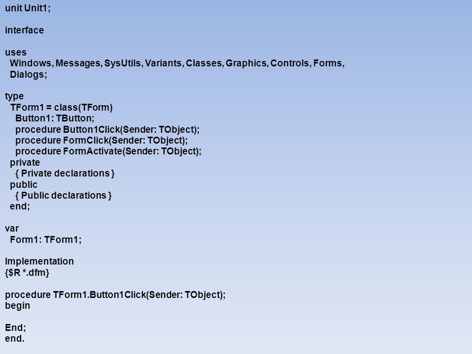 unit Unit1; interface. uses. Windows, Messages, SysUtils, Variants, Classes, Graphics, Controls, Forms,