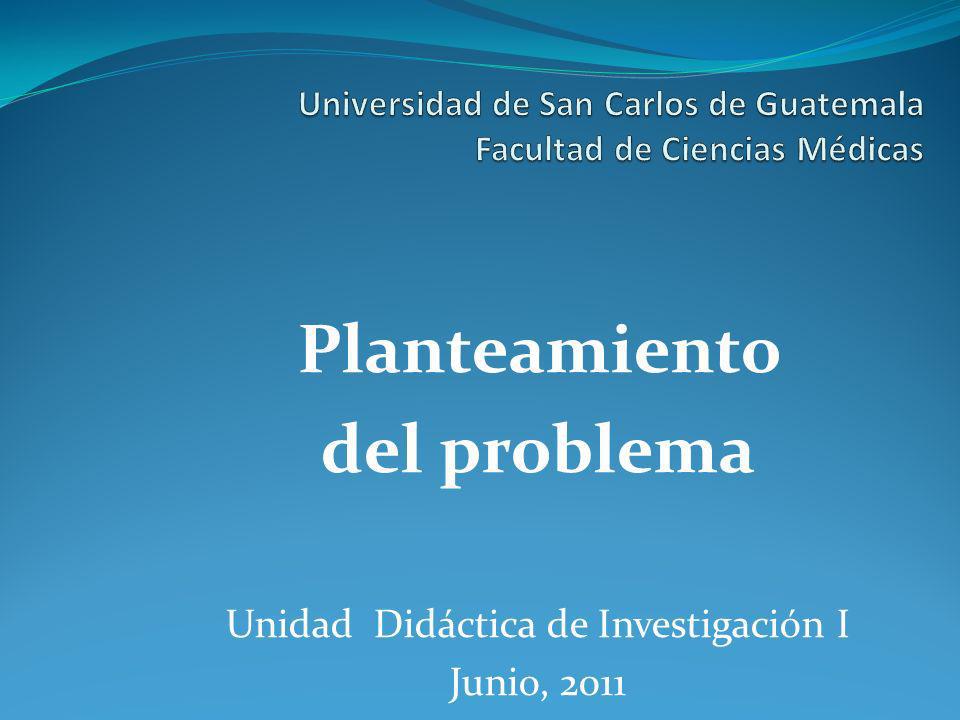 Universidad de San Carlos de Guatemala Facultad de Ciencias Médicas