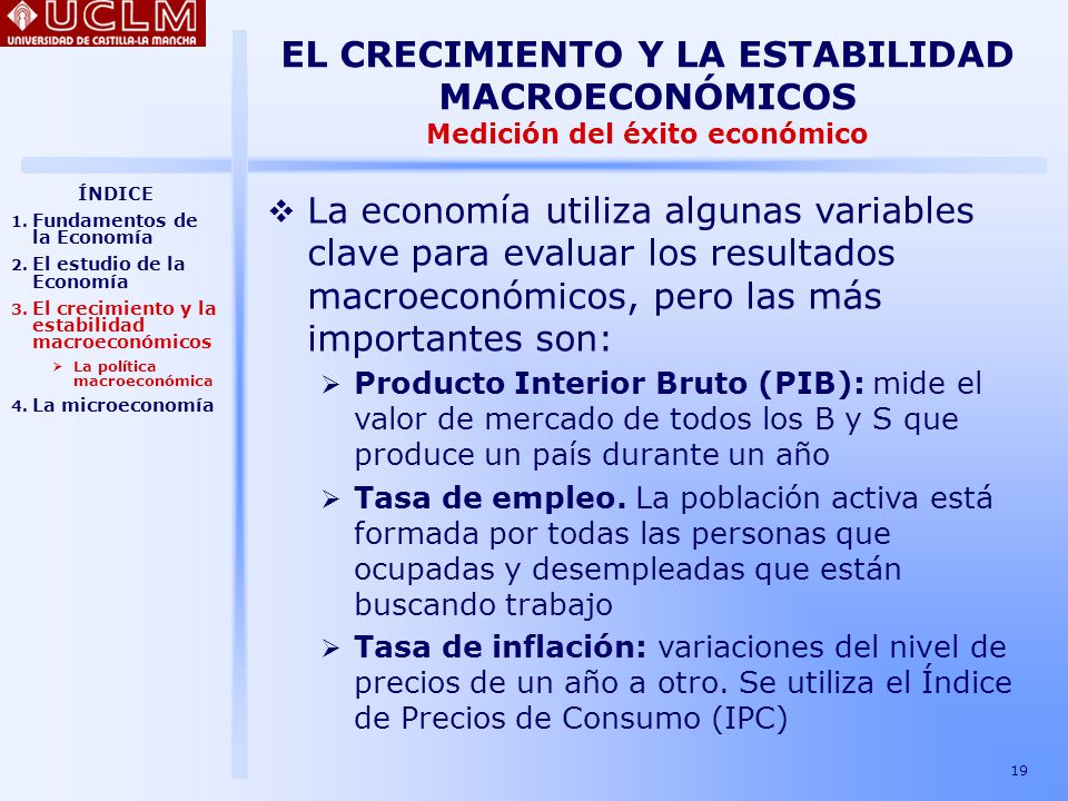 EL CRECIMIENTO Y LA ESTABILIDAD MACROECONÓMICOS Medición del éxito económico