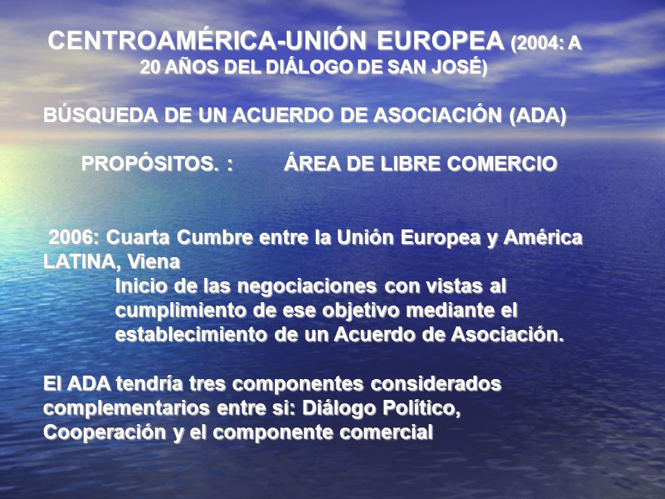 CENTROAMÉRICA-UNIÓN EUROPEA (2004: A 20 AÑOS DEL DIÁLOGO DE SAN JOSÉ)
