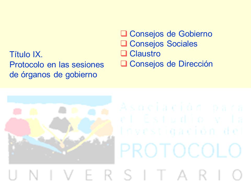 Título IX. Protocolo en las sesiones de órganos de gobierno