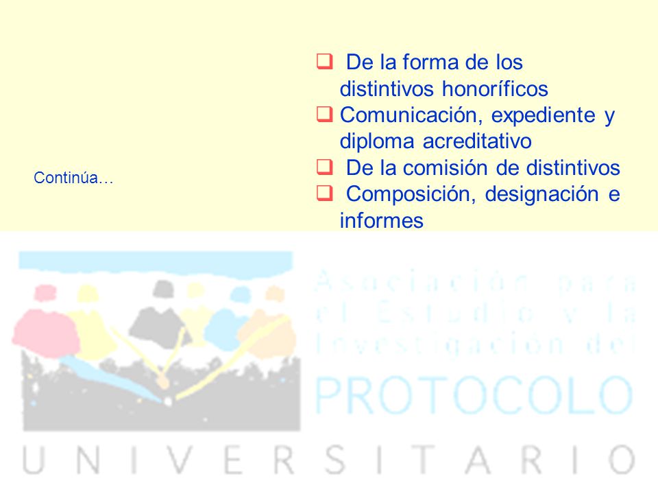Continúa… De la forma de los distintivos honoríficos