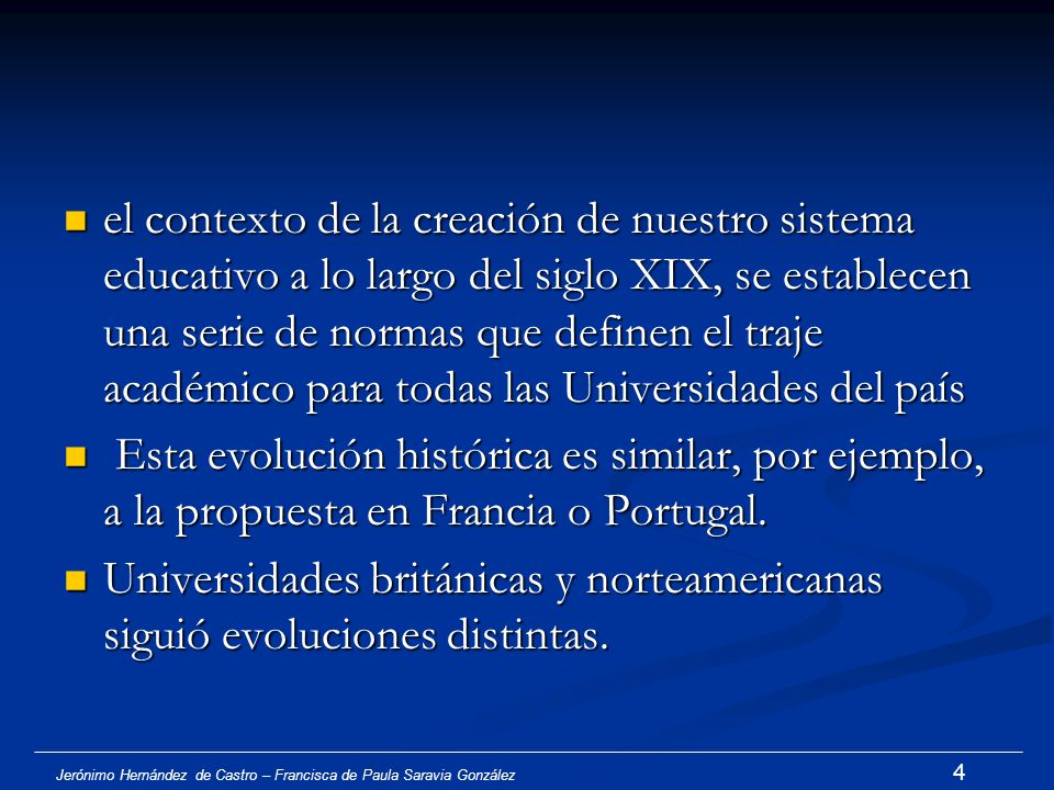 el contexto de la creación de nuestro sistema educativo a lo largo del siglo XIX, se establecen una serie de normas que definen el traje académico para todas las Universidades del país