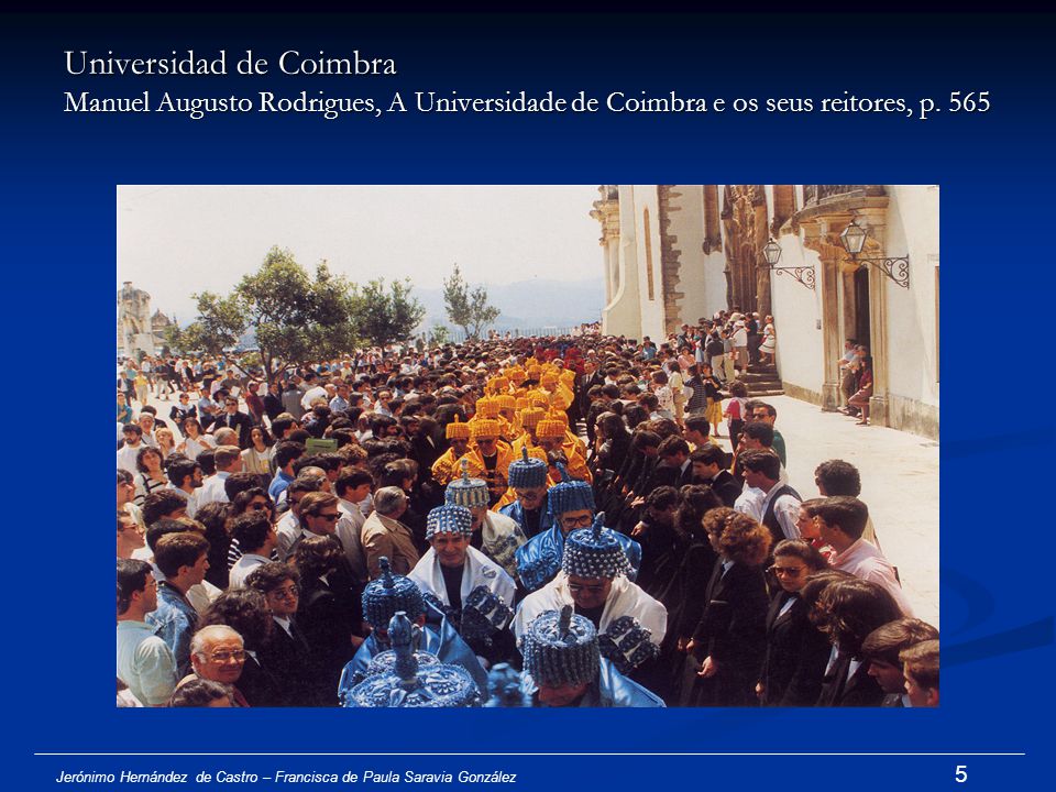 Universidad de Coimbra Manuel Augusto Rodrigues, A Universidade de Coimbra e os seus reitores, p. 565