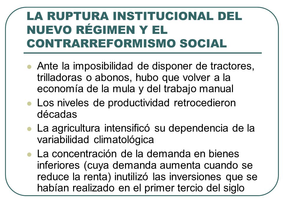 LA RUPTURA INSTITUCIONAL DEL NUEVO RÉGIMEN Y EL CONTRARREFORMISMO SOCIAL