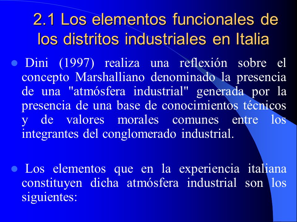 2.1 Los elementos funcionales de los distritos industriales en Italia