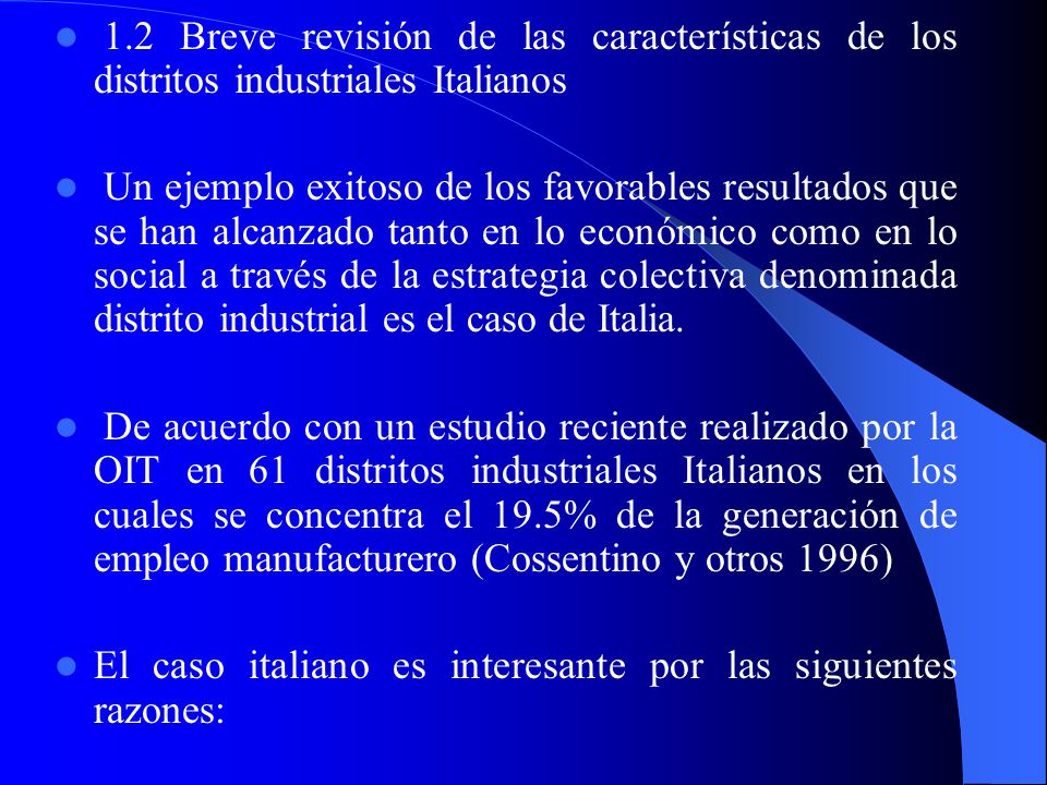 1.2 Breve revisión de las características de los distritos industriales Italianos