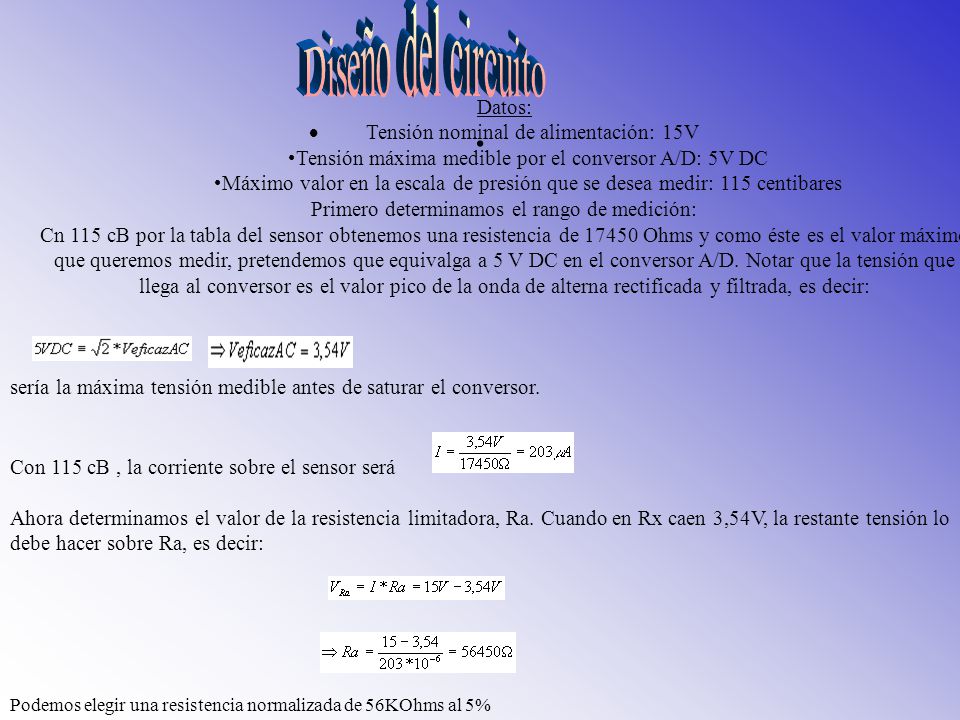 . Diseño del circuito Datos: · Tensión nominal de alimentación: 15V