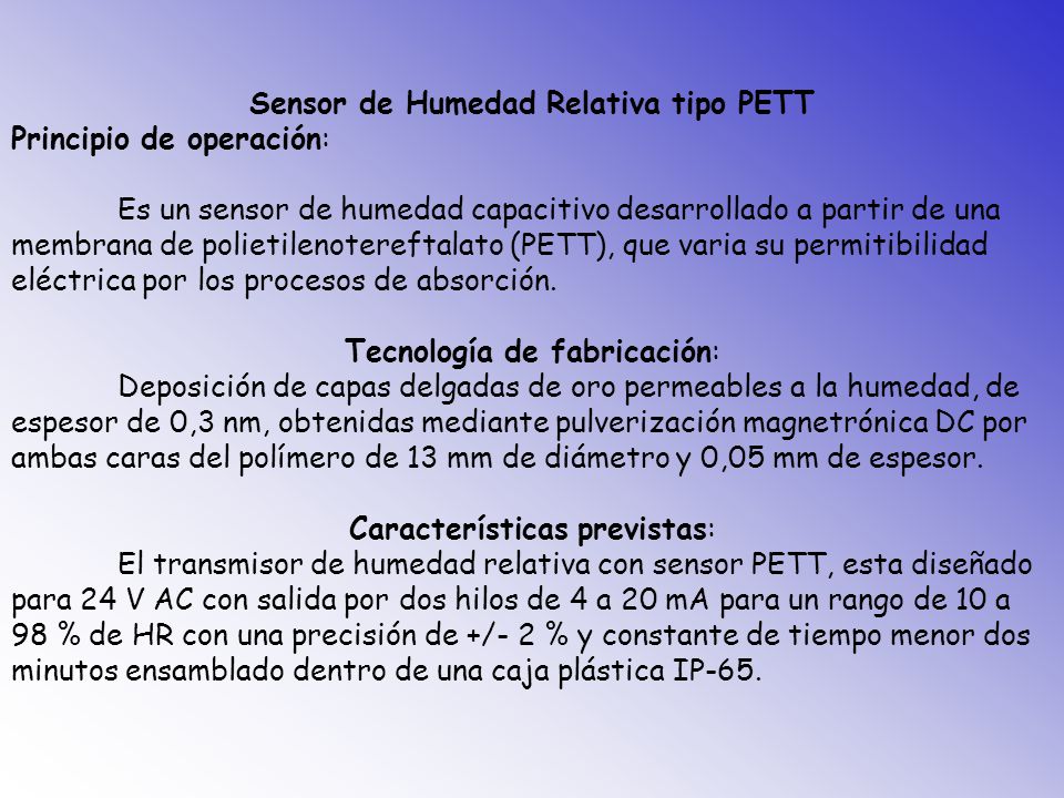 Sensor de Humedad Relativa tipo PETT Principio de operación: