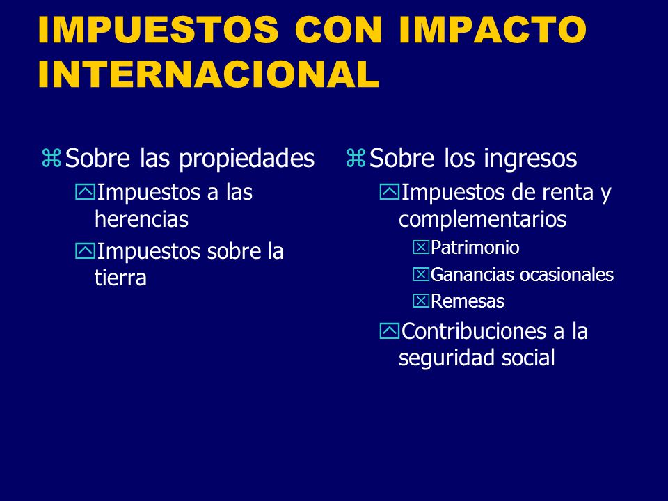 IMPUESTOS CON IMPACTO INTERNACIONAL