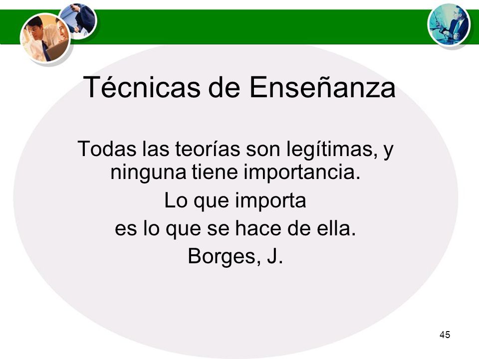 Todas las teorías son legítimas, y ninguna tiene importancia.