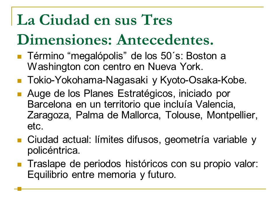 La Ciudad en sus Tres Dimensiones: Antecedentes.