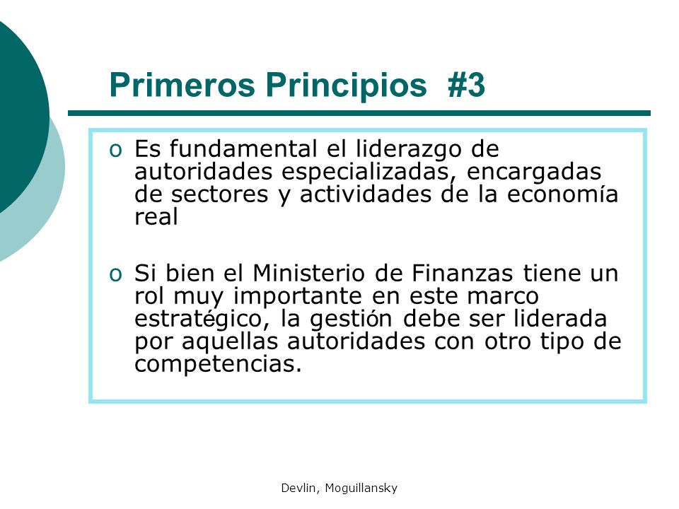 Primeros Principios #3 Es fundamental el liderazgo de autoridades especializadas, encargadas de sectores y actividades de la economía real.