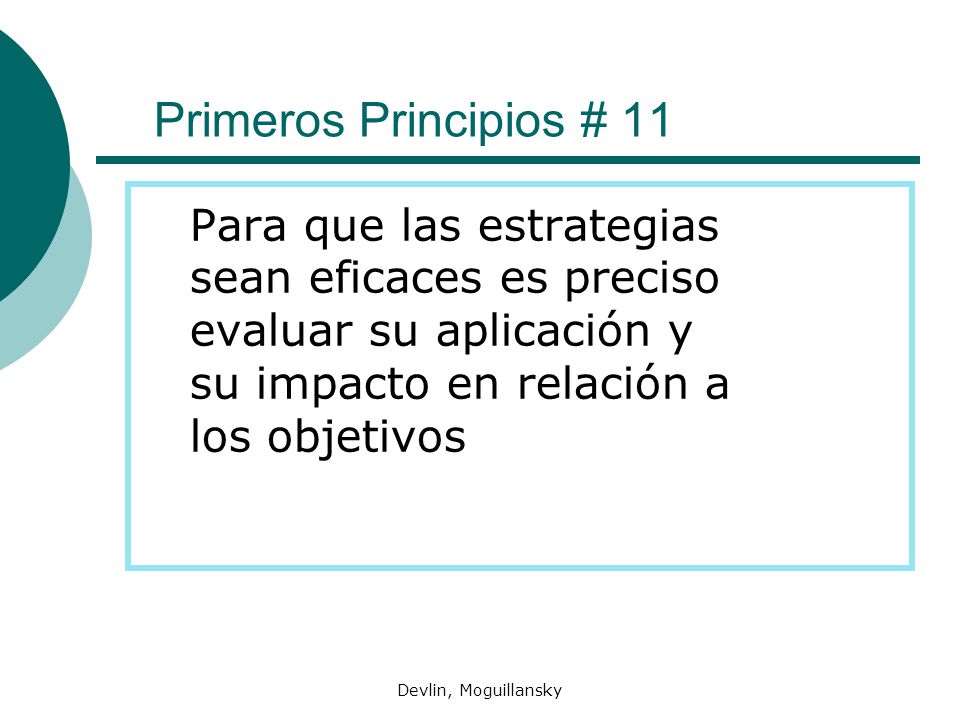 Primeros Principios # 11 Para que las estrategias sean eficaces es preciso evaluar su aplicación y su impacto en relación a los objetivos.