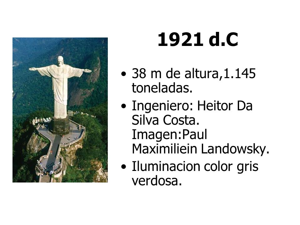 1921 d.C 38 m de altura,1.145 toneladas.