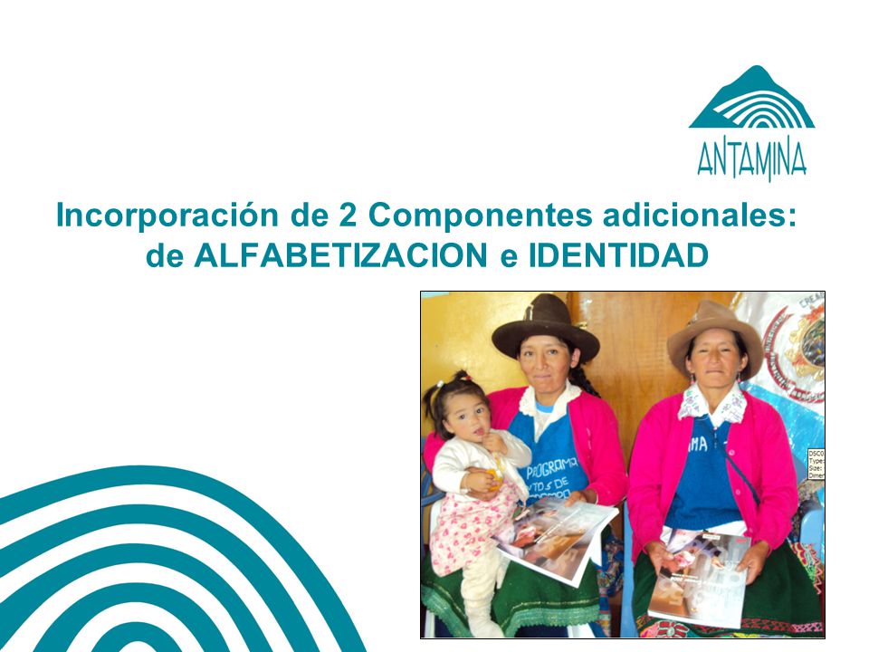 Incorporación de 2 Componentes adicionales: de ALFABETIZACION e IDENTIDAD