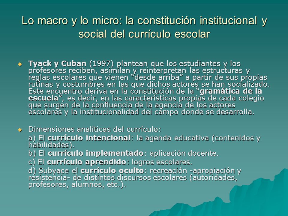 Lo macro y lo micro: la constitución institucional y social del currículo escolar