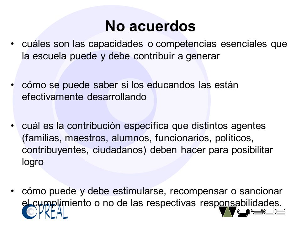 No acuerdos cuáles son las capacidades o competencias esenciales que la escuela puede y debe contribuir a generar.