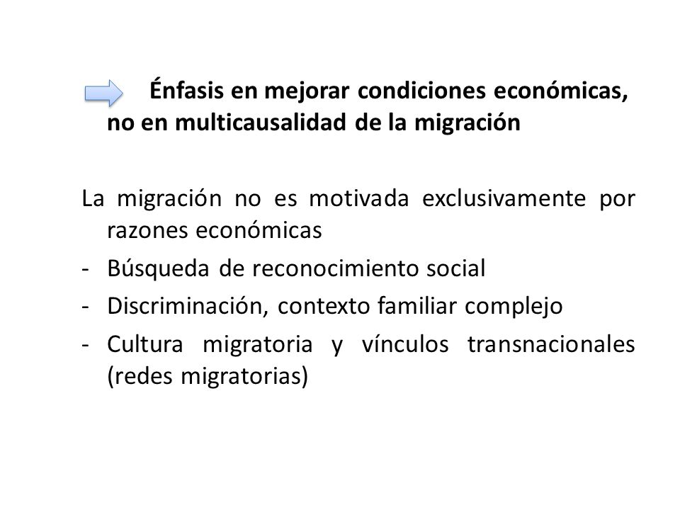 Énfasis en mejorar condiciones económicas, no en multicausalidad de la migración