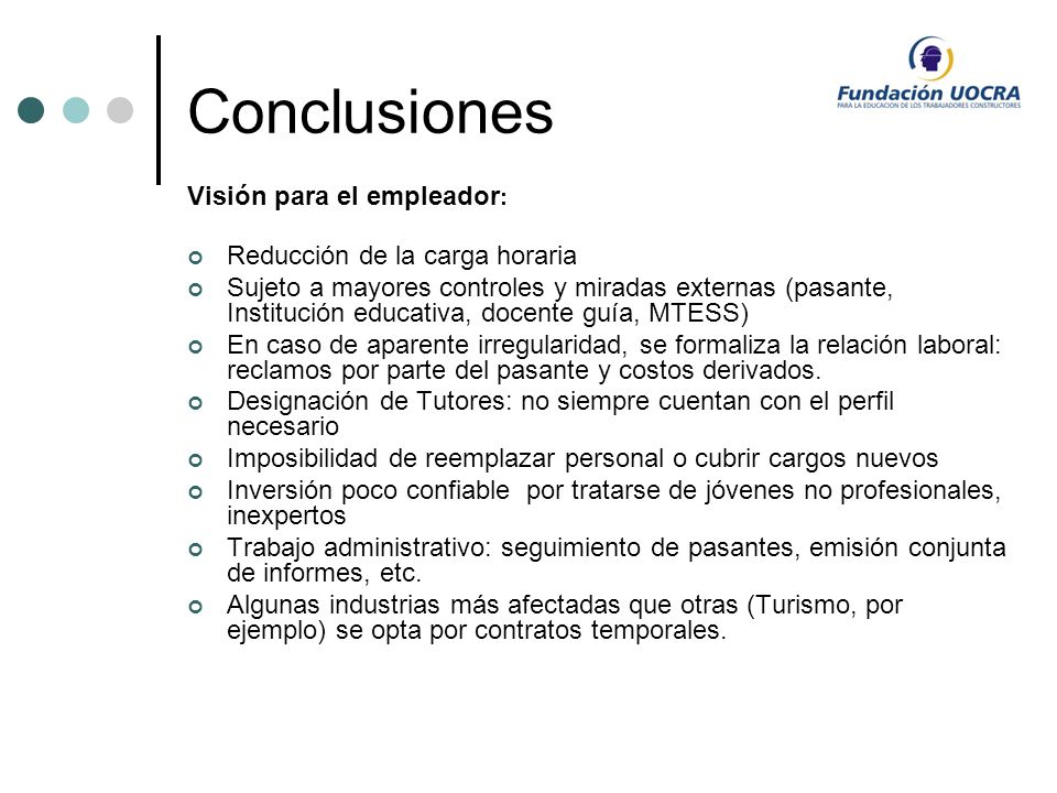 Conclusiones Visión para el empleador: Reducción de la carga horaria