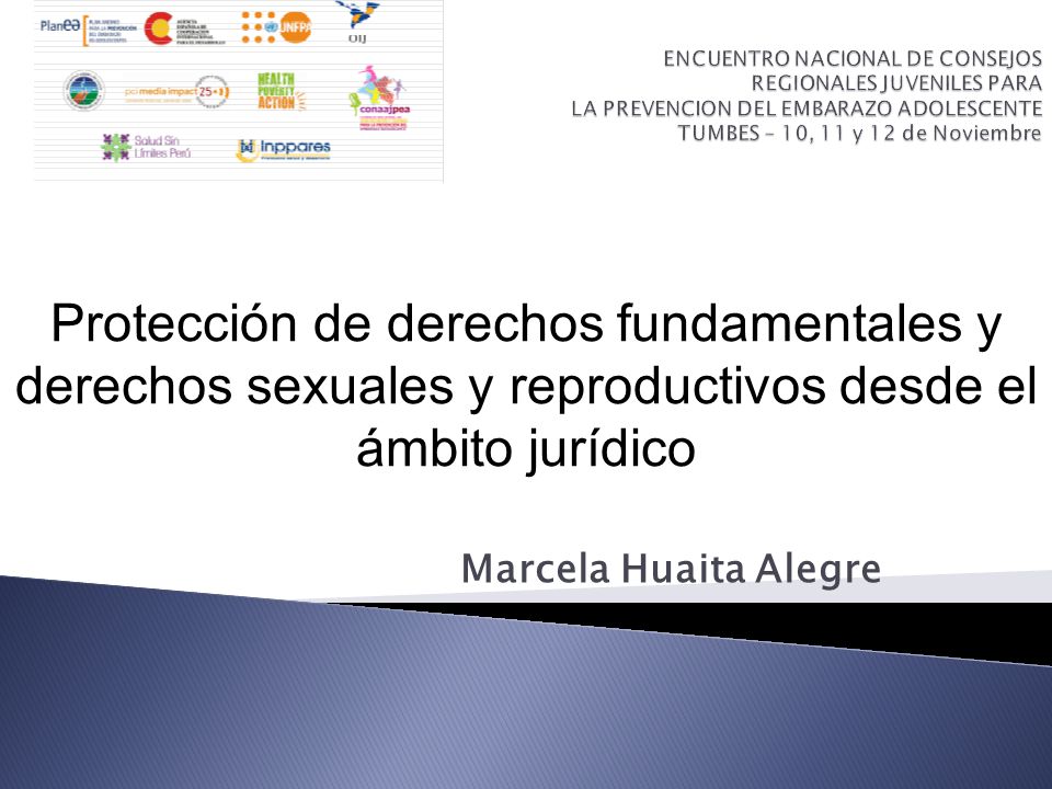 ENCUENTRO NACIONAL DE CONSEJOS REGIONALES JUVENILES PARA LA PREVENCION DEL EMBARAZO ADOLESCENTE TUMBES – 10, 11 y 12 de Noviembre