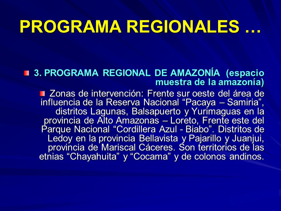 PROGRAMA REGIONALES … 3. PROGRAMA REGIONAL DE AMAZONÍA (espacio muestra de la amazonía)