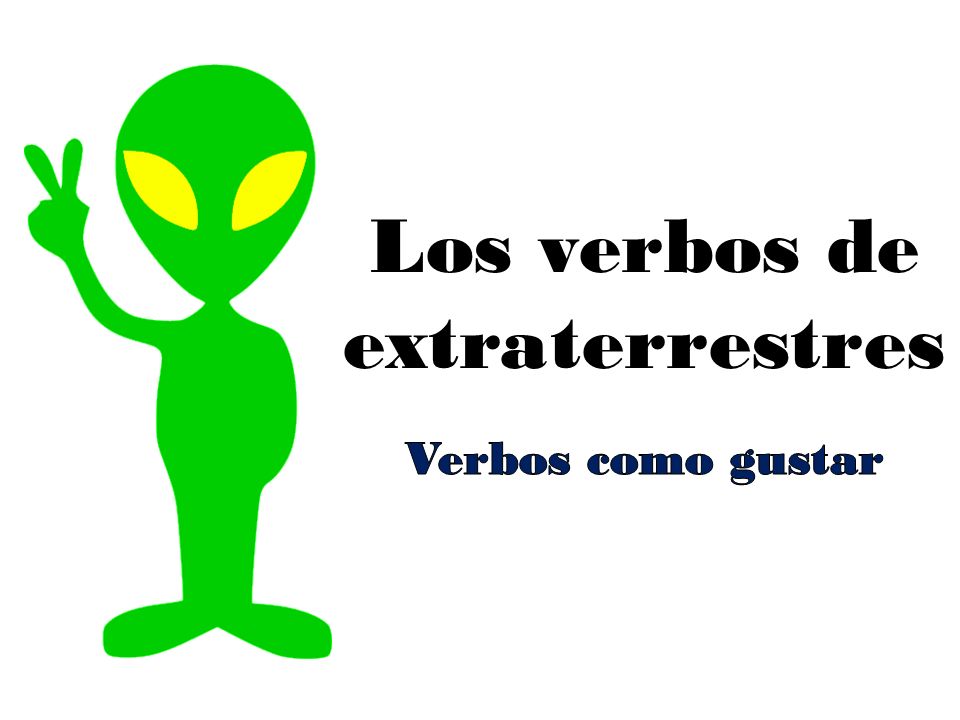 Los verbos de extraterrestres