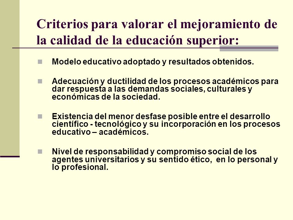 Criterios para valorar el mejoramiento de la calidad de la educación superior: